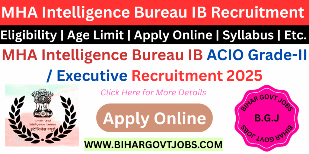 Intelligence Bureau IB ACIO Recruitment 2025